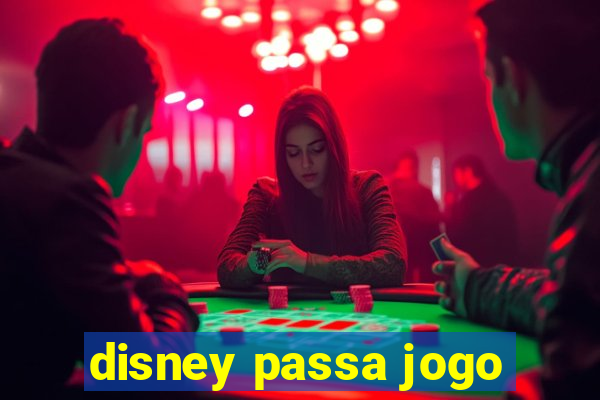 disney passa jogo