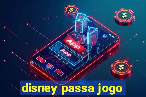 disney passa jogo