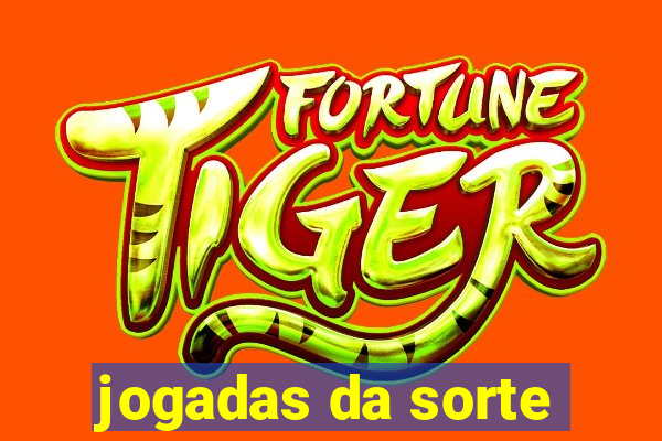 jogadas da sorte