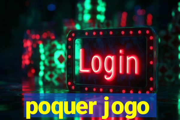 poquer jogo