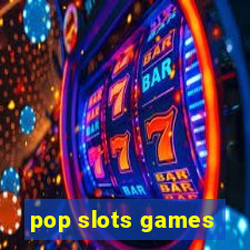 pop slots games