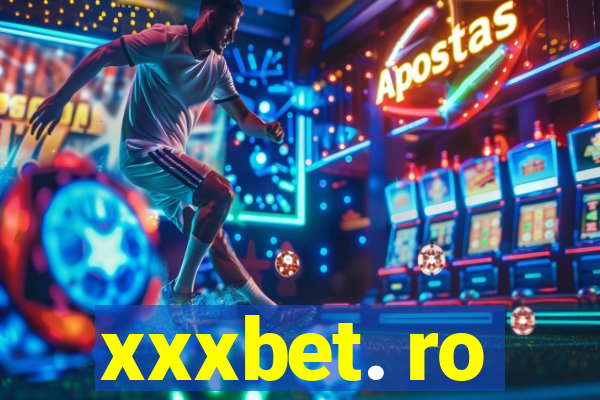 xxxbet. ro