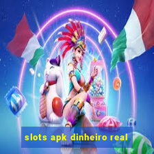 slots apk dinheiro real