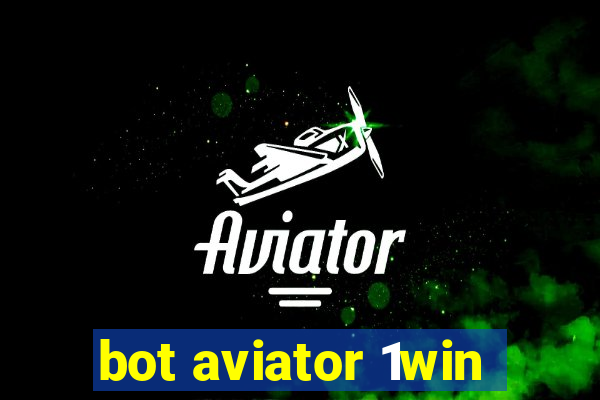 bot aviator 1win