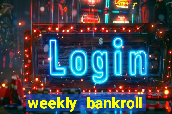 weekly bankroll booster password