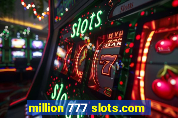 million 777 slots.com