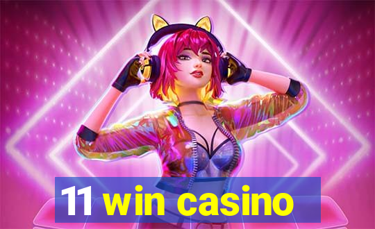 11 win casino