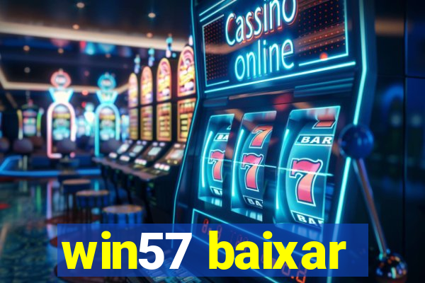 win57 baixar