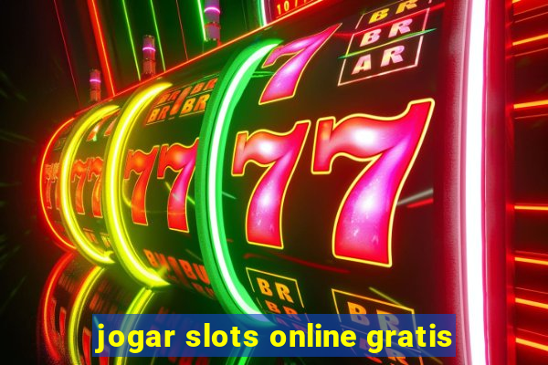 jogar slots online gratis