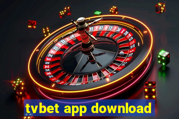 tvbet app download