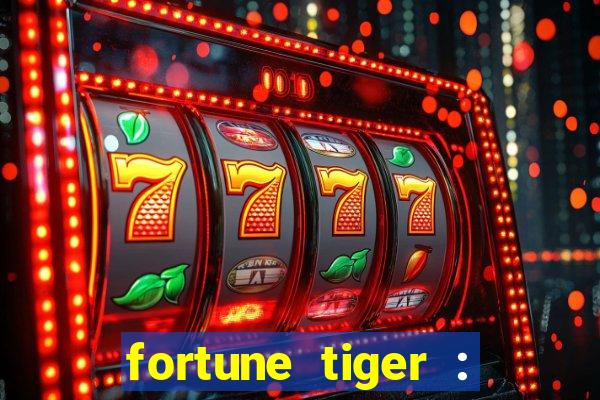 fortune tiger : vegas machines