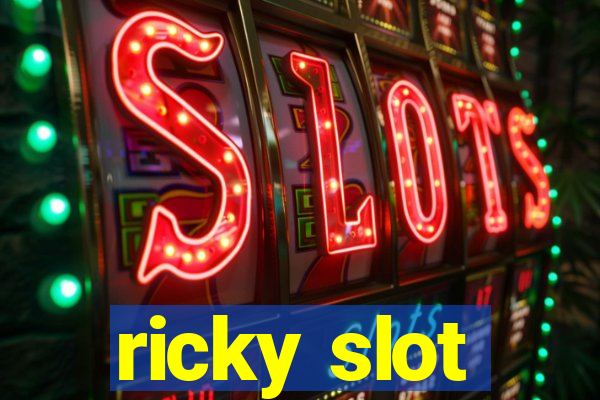 ricky slot