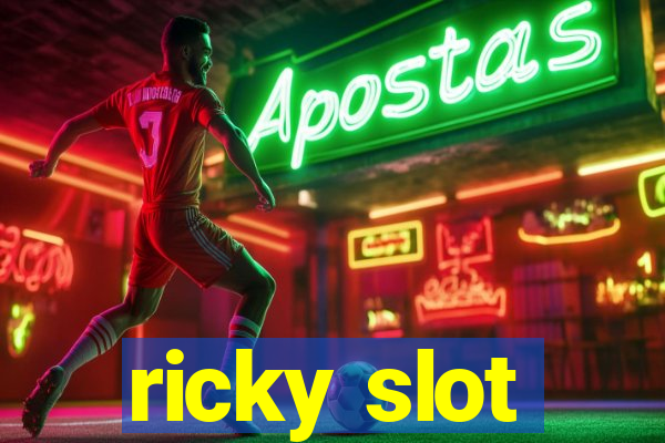 ricky slot