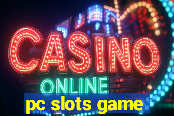 pc slots game