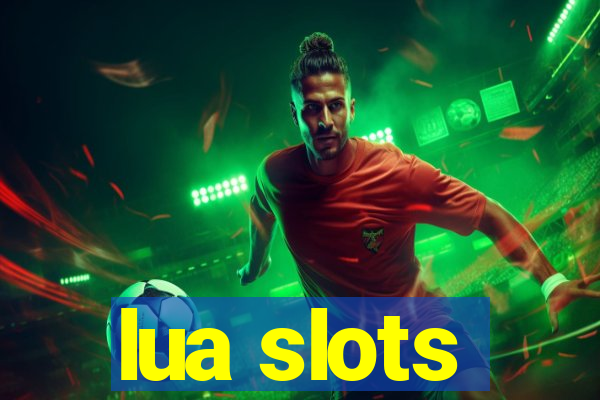 lua slots