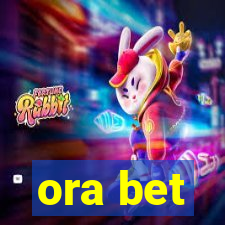 ora bet