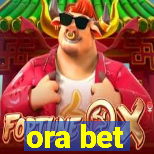 ora bet