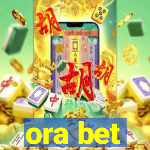 ora bet