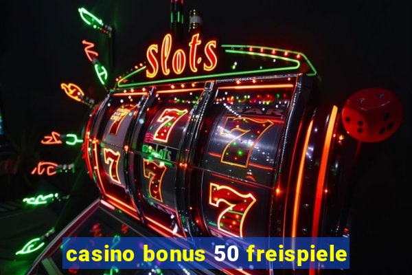 casino bonus 50 freispiele