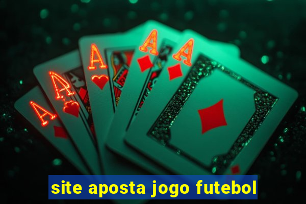 site aposta jogo futebol