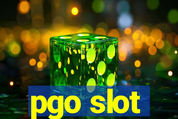 pgo slot