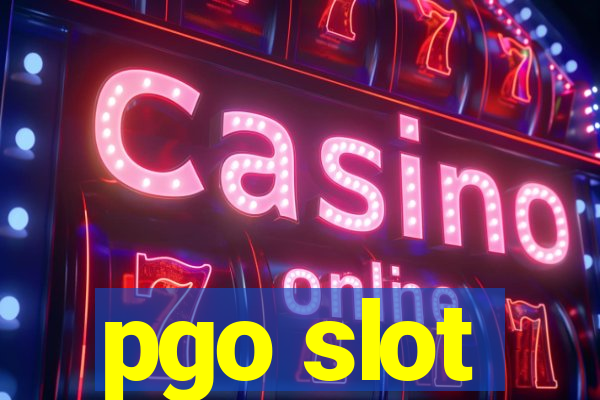 pgo slot