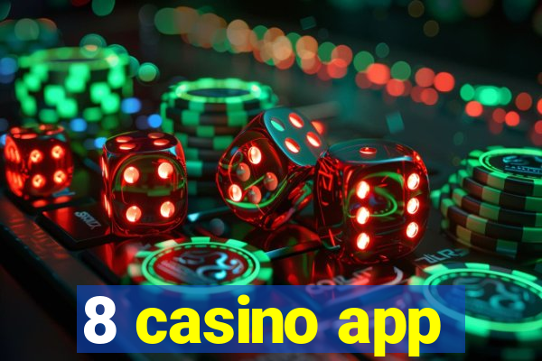 8 casino app