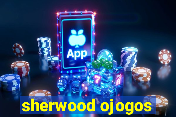 sherwood ojogos