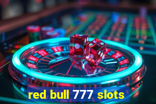 red bull 777 slots