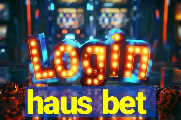 haus bet