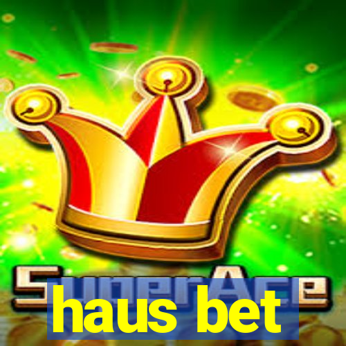 haus bet