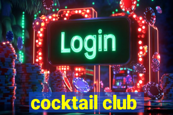 cocktail club