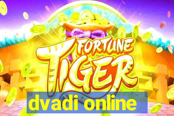 dvadi online