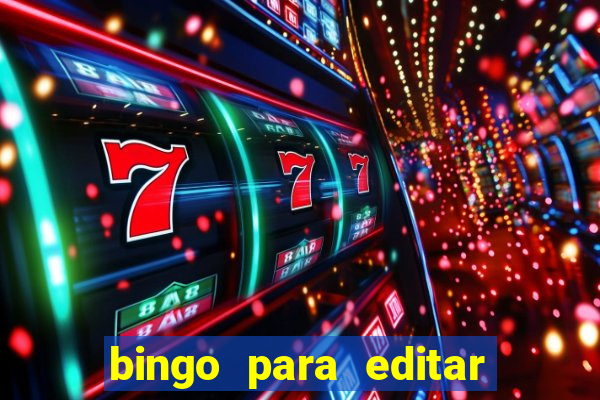 bingo para editar e imprimir