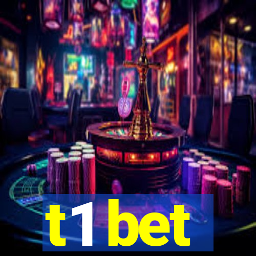 t1 bet