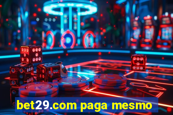 bet29.com paga mesmo