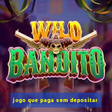 jogo que paga sem depositar