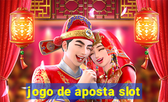 jogo de aposta slot