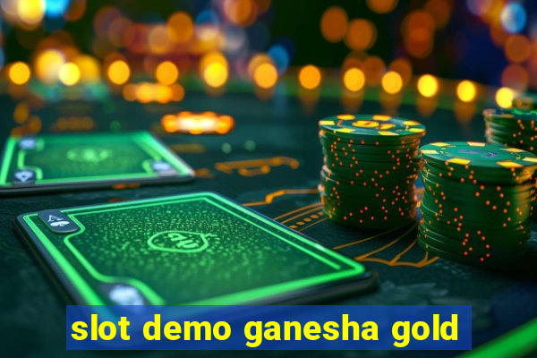 slot demo ganesha gold