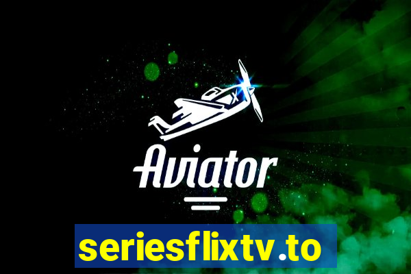 seriesflixtv.to