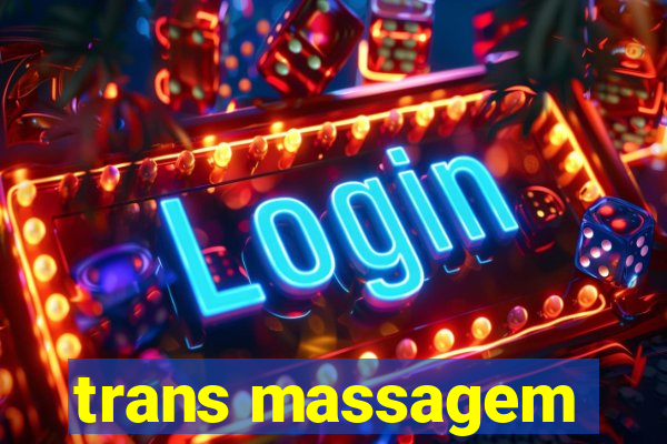 trans massagem