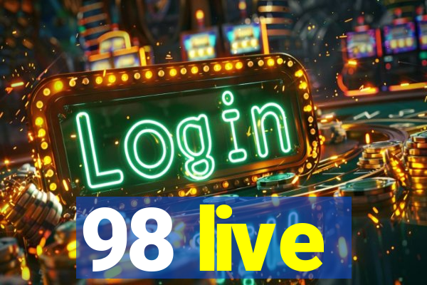 98 live