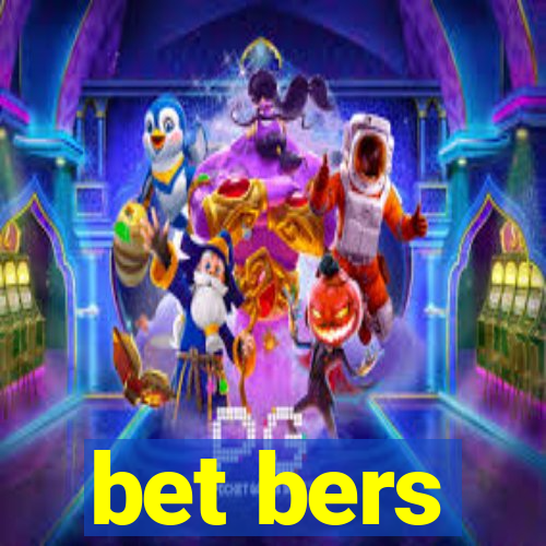 bet bers