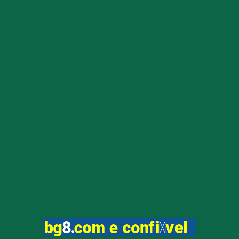 bg8.com e confi谩vel