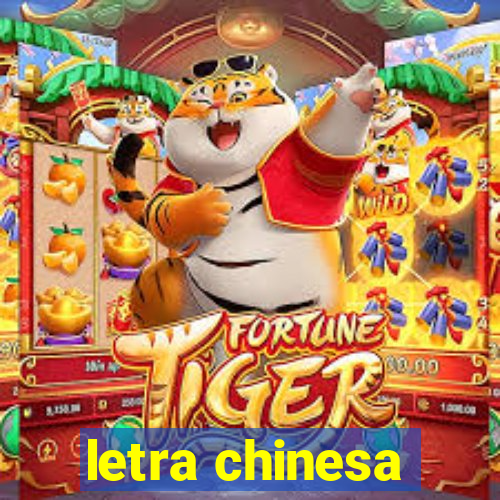 letra chinesa