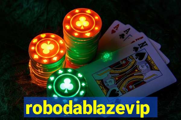 robodablazevip