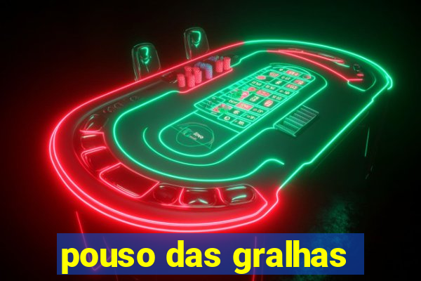 pouso das gralhas