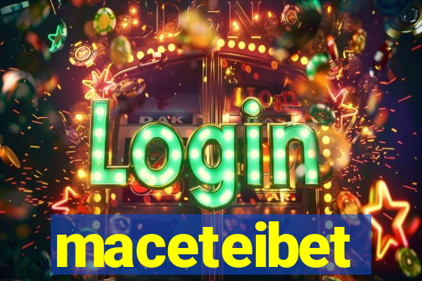 maceteibet