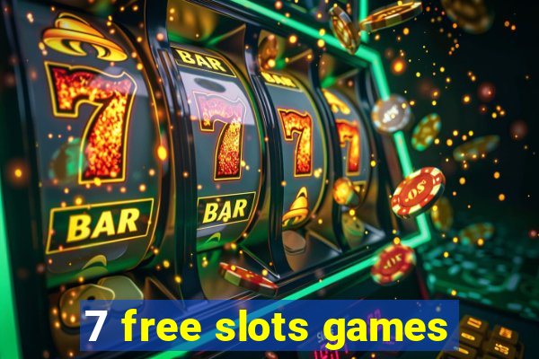 7 free slots games