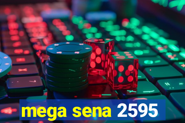 mega sena 2595